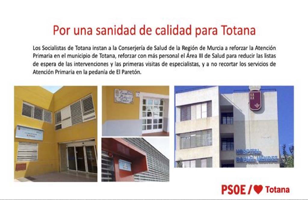 El PSOE de Totana insta  a la consejeria de sanidad de la region de Murcia a reforzar con ms personal el rea III de Salud